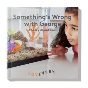 image:imageLovevery Somethings Wrong with George A Story About Loss Tricky Topics